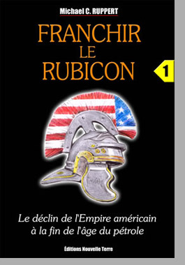 Franchir le rubicon, tome 1, par Michael C. Ruppert